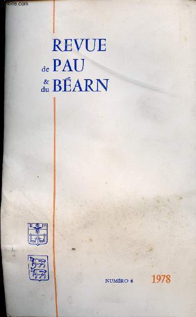 REVUE DE PAU ET DU BEARN / NUMERO 6 - ANNEE 1978.