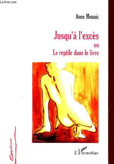 JUSQU'A L'EXCES OU LE REPTILE DANS LE LIVRE.