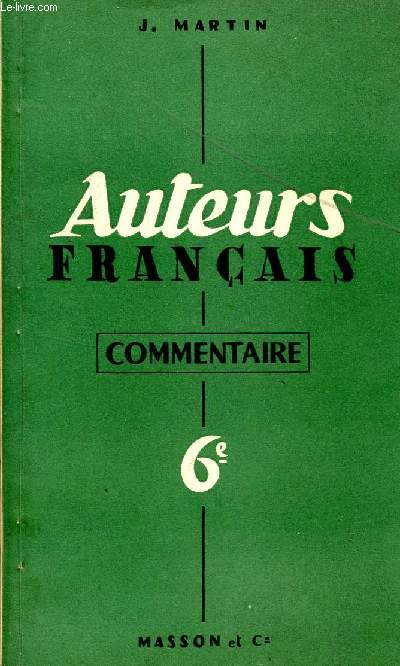 AUTEURS FRANCAIS / COMMENTAIRE - REMARQUES ET SUGGESTIONS/ CLASSE DE 6.