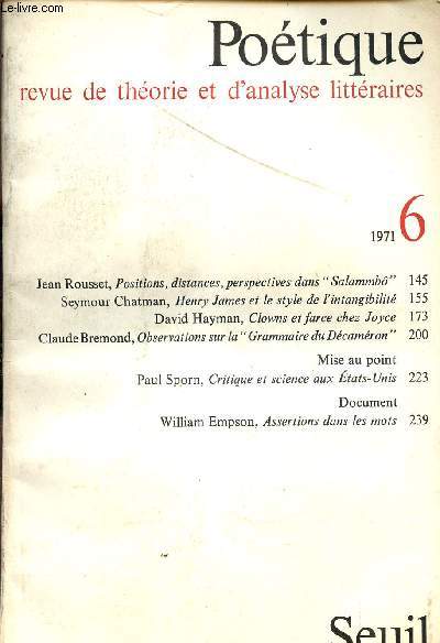 POETIQUE - REVUE DE THEORIQUE ET D'ANALYSE LITTERAIRES / N6 / POSITIONS, DISTANCES,PERSEPECTIVES DANS 