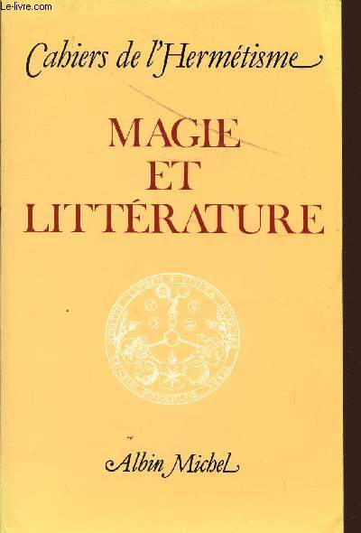CAHIERS DE L'HERMETISME / MAGIE ET LITTERATURE.