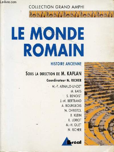 LE MONDE ROMAIN - HISTOIRE ANCIENNE / COLLECTION GRAND AMPHI / TOME 2.