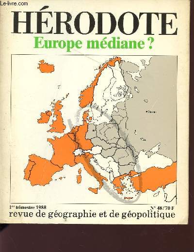 HERODOTE EUROPE MEDIANE? - REVUE DE GEOGRAPHIE ET DE GEOPOLITIQUE - N48 - 1er TRIMESTRE 1988.