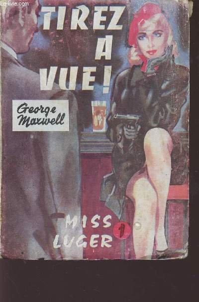 TIREZ A VUE! - COLLECTION MISS LUGER N1.