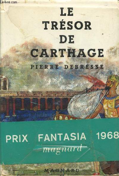 LE TRESOR DE CARTHAGE / PRIX FANTASIA 1968 / COLLECTION FANTASIA.