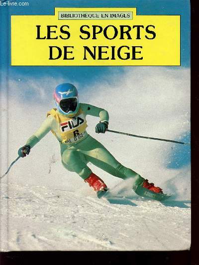 LES SPORTS DE NEIGE / COLLECTION 