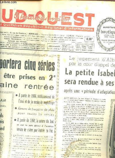 SUD OUEST / 21 ANNEE - N6446 - 19 MAI 1965.
