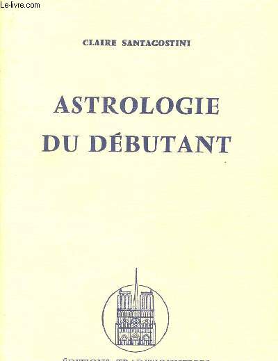 ASTROLOGIE DU DEBUTANT.