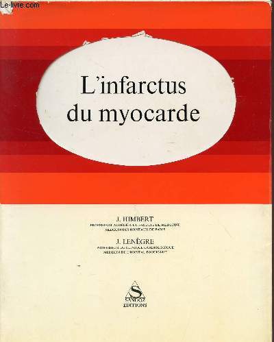 L'INFARCTUS DU MYOCARDE.