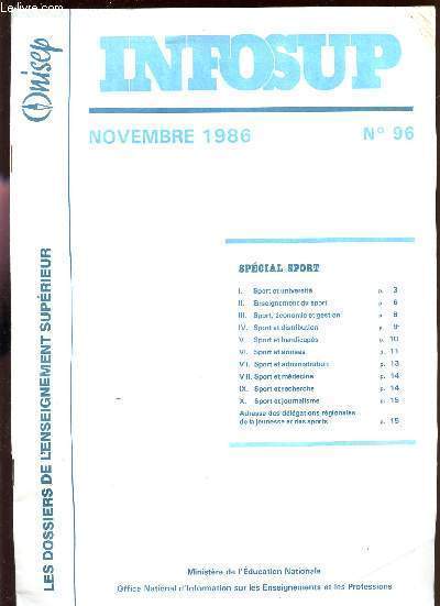 INFOSUP - N96 - NOVEMBRE 1986 / DOSSIERS DE L'ENSEIGNEMENT SUPERIEUR - SPECIAL SPORTS.