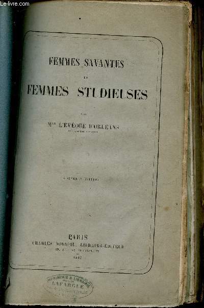 FEMMES SAVANTES ET FEMMES STUDIEUSES / NOUVELLE EDITION.