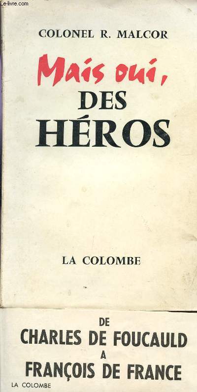 MAIS OUI, DES HEROS.