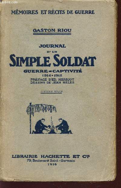 JOURNAL D'UN SIMPLE SOLDAT - GUERRE-CAPTIVITE - 1914-1914 / COLLECTION 