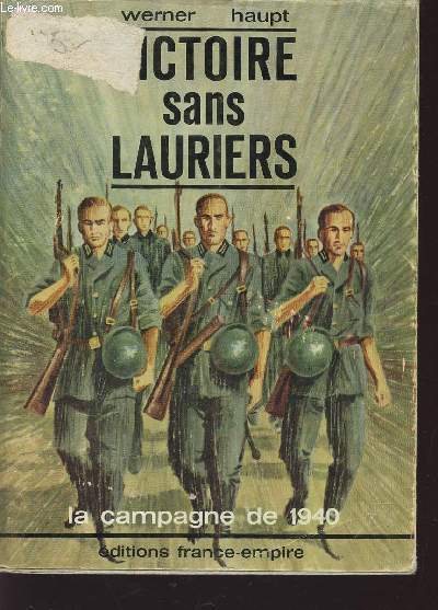 VICTOIRE SANS LAURIERS - LA CAMPAGNE DE 18940.