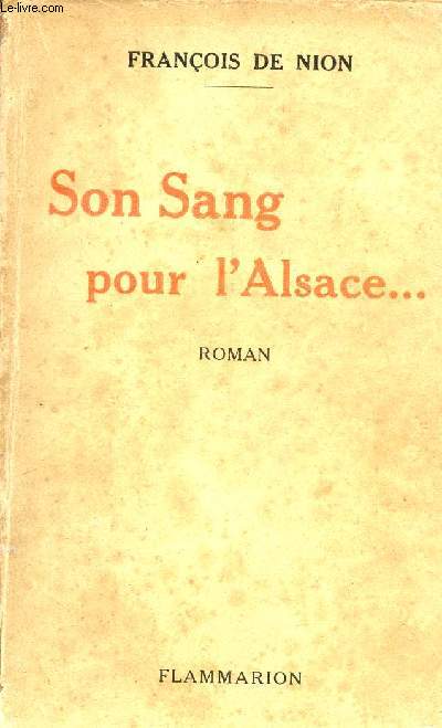 SON SANG POUR L'ALSACE...