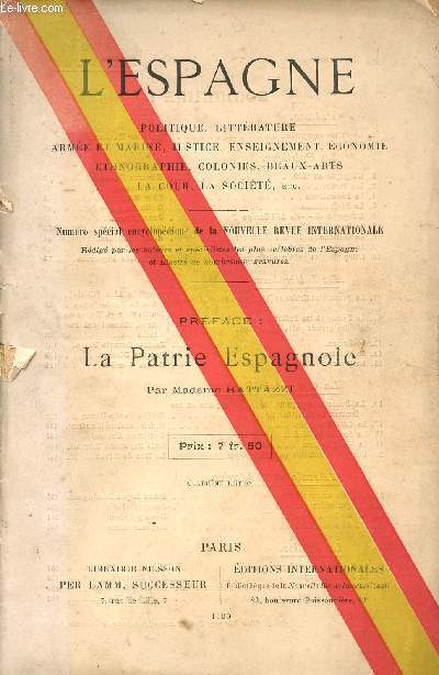 L'ESPAGNE / POLITIQUE, LITTERATURE, ARMEE ET MARINE, JUSTICE, ENSEIGNEMENT, ECONOMIE, ETHNOGRAPHIE, COLONIES, BEAUX ARTS, LA COUR, LA SOCIETE ETC....