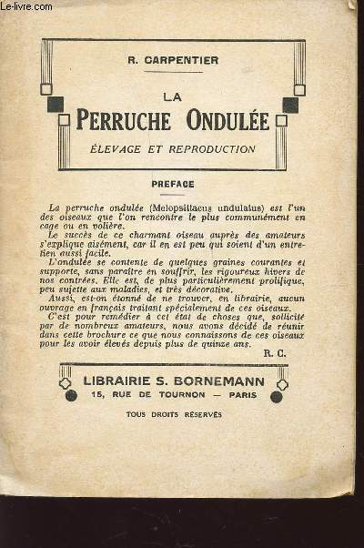 LA PERRUCHE ONDULEE - ELEVAGE ET REPRODUCTION.