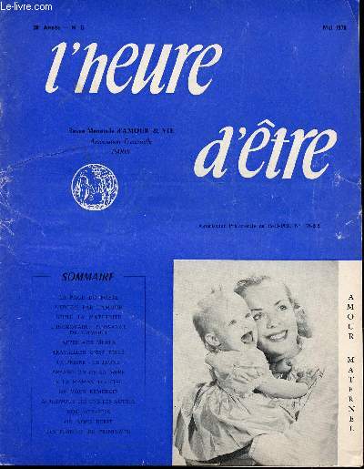 L'HEURE D'ETRE - REVUE MENSUELLE D'AMOUR ET VIE / 30 ANNEE - N5 - MAI 1970.