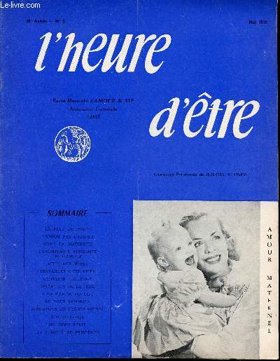 L'HEURE D'ETRE - REVUE MENSUELLE D'AMOUR ET VIE / 30 ANNEE - N5 - MAI 1970.