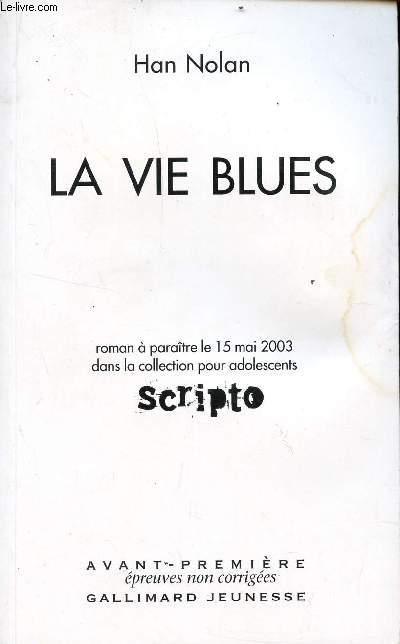 LA VIE BLUES / AVANT-PREMIERE - EPREUVES NON CORRIGEES / COLLECTION POUR ADOLESCENTS 