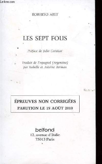 LES SEPT FOUS / AVANT-PREMIERE - EPREUVES NON CORRIGEES.