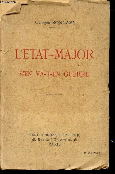 L'ETAT MAJOR S'EN VA T EN GUERRE / 2 EDITION.
