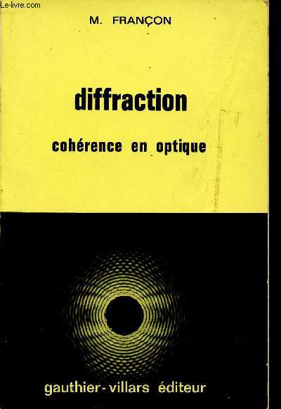 DIFFRACTION - COHERENCE EN OPTIQUE.