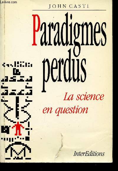 PARADIGMES PERDUS - LA SCIENCE EN QUESTION.