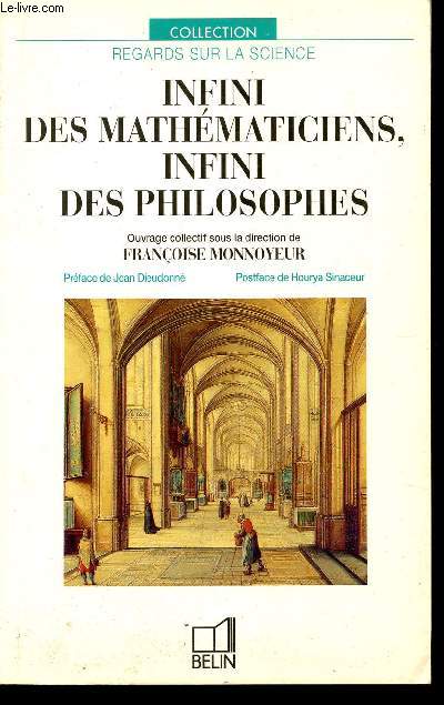 INFINI DES MATHEMATICIIENS, INFINI DES PHILOSOPHES / COLLECTION REGARDS SUR LA SCIENCE.