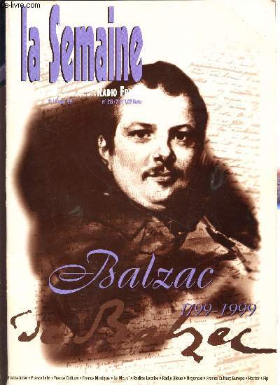 LA SEMAINE RADIO FRANCE / N313 - DU 1er/7 MAI 1999 / BALZAC 1799-1999.