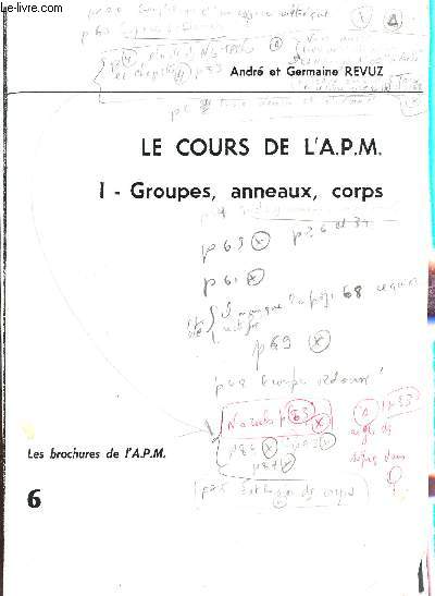 LE COURS DE L'A.P.M. / GROUPES, ANNEAUX, CORPS.