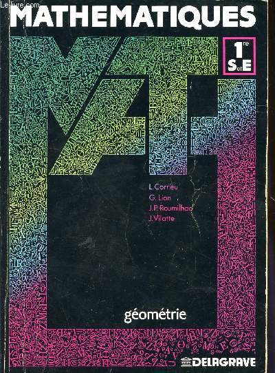 MATHEMATIQUES / GEOMETRIE / CLASSE DE PREMIERE S ET E.