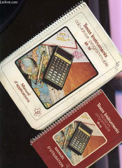 TEXAS INSTRUMENTS, CALCULATRICE PROGRAMMABLES SR-56 / EN 2 VOLUMES / MANUEL D'UTILISATION + MANUEL D'APPLICATIONS.