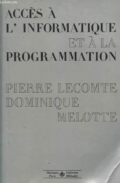 COMPUTER AND PROGRAMMING ACCESS. - LECOMTE PIERRE / MELOTTE DOMI... - Picture 1 of 1