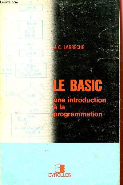 LE BASIC - UNE INTRODUCTION A LA PROGRAMMATION.