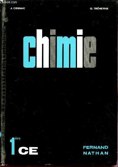 CHIMIE / CLASSES DE PREMIERE CE - PROGRAMME 1966.