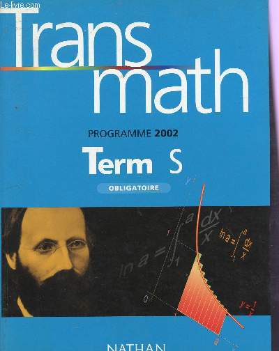 TRANS MATHS - PROGRAMME 2002 - TERMINALE S OBLIGATOIRE.