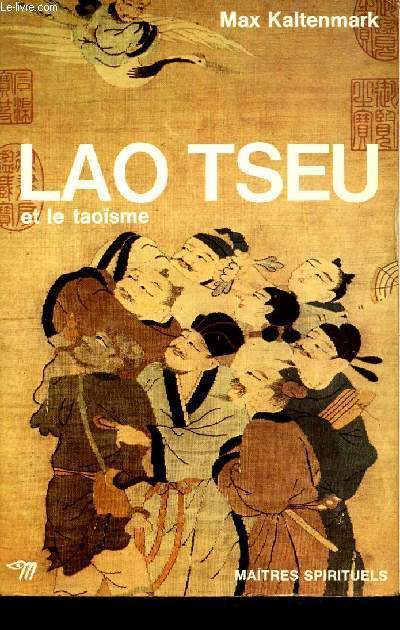 LAO TSEU ET TAOSME / COLLECTION MAITRES SPIRITUELS.