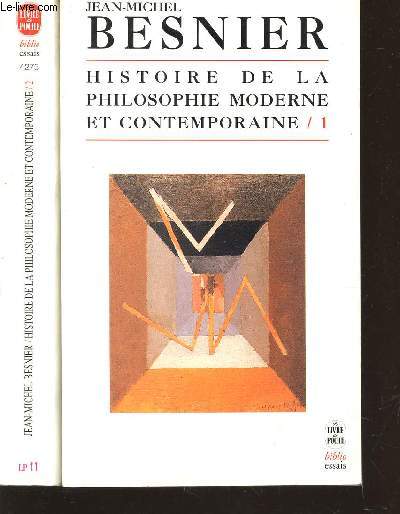 HISTOIRE DE LA PHILOSOPHIE MODERNE ET CONTEMPORAINE - EN 2 VOLUMES / TOMES 1 ET 2 : FIGURES ET OEUVRES.