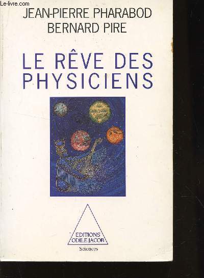 LE REVE DES PHYSICIENS.