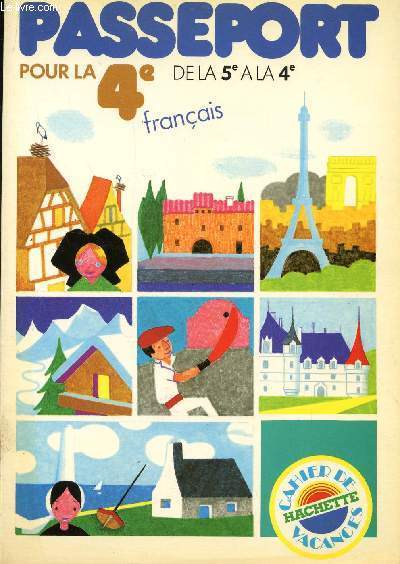 PASSEPORT - POUR LA 4 - DE LA 5 A LA 4 - FRANCAIS / COLLECTION CAHIERS DE VACANCES.