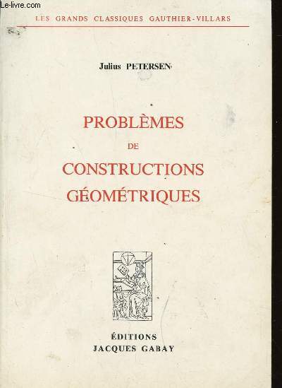 PROBLEMES DE CONSTRUCTIONS GEOMETRIQUES / COLLECTION 