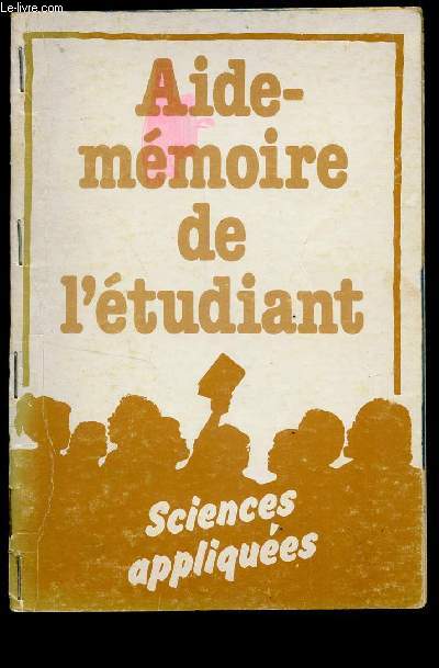 AIDE MEMOIRE DE L'ETUDIANT EN SCIENCES APPLIQUEES / 6 EDITION.
