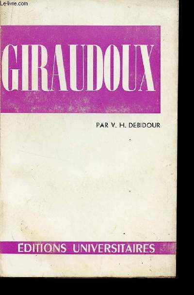 GIRAUDOUX / COLLECTION CLASSIQUES DU XXè SIECLE. - DE BIDOUR V.H. - 1958 - Afbeelding 1 van 1