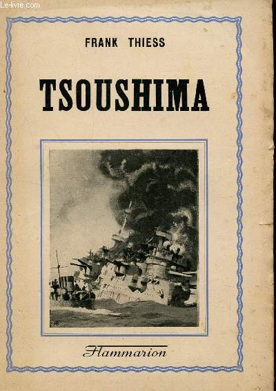 TSOUSHIMA - UNE POIGNANTE EPOPEE DE LA MER.