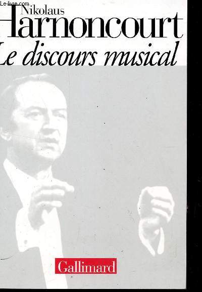 LE DISCOURS MUSICAL - POUR UNE NOUVELLE CONCEPTION DE LA MUSICQUE.