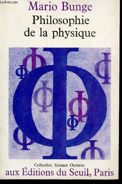 PHILOSOPHIE DE LA PHYSIQUE / COLELCTION SCIENCE OUVERTE. - BUNGE MARIO - 1975 - Picture 1 of 1