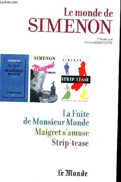 LE MONDE DE SIMENON / LA FUITE DE MONSIEUR MONDE - MAIGRET S'AMUSE - STRIP TEASE.