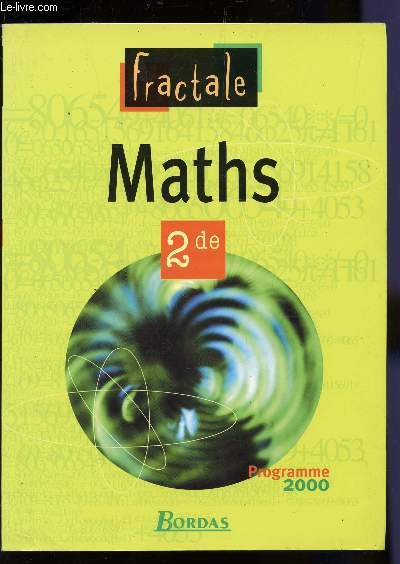 MATHS - CLASSES DE 2nde - PROGRAMME 2000 / COLLECTION FRACTALE.