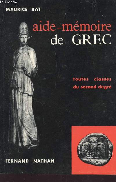 AIDE MEMOIRE GREC - TOUTES CLASSES DU SECON DEGRE.